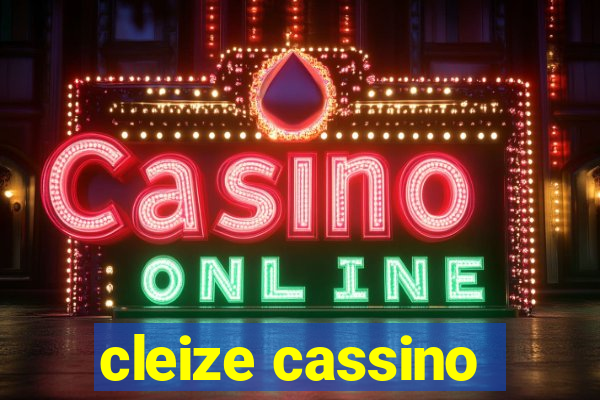 cleize cassino